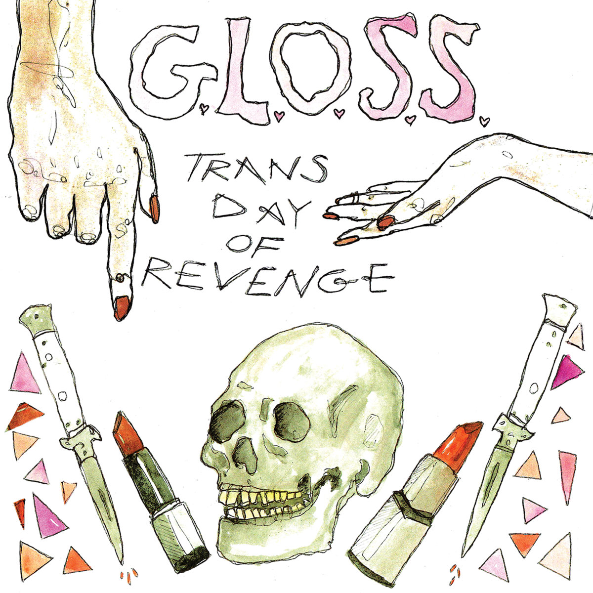 G.L.O.S.S. ‎– Trans Day Of Revenge 7"