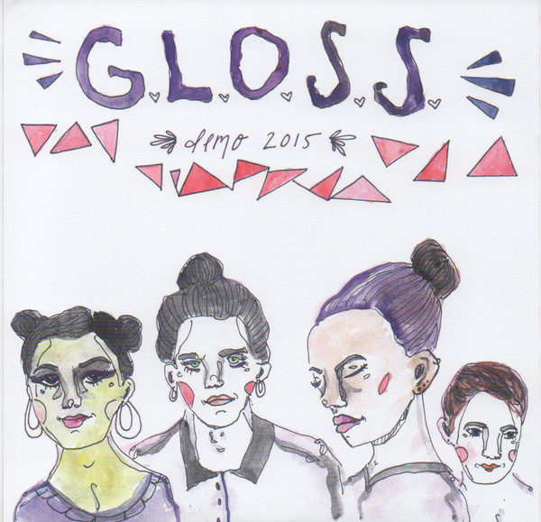 G.L.O.S.S. – Demo 2015 7”