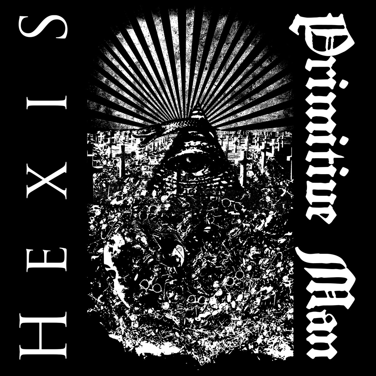 Hexis / Primitive Man - Split 10"